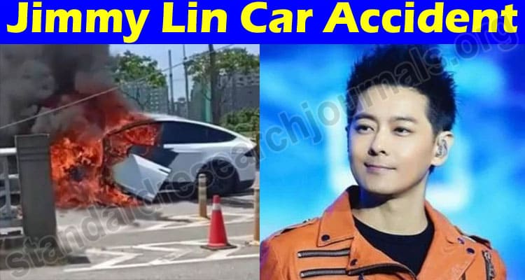 Latest News Jimmy Lin Car Accident