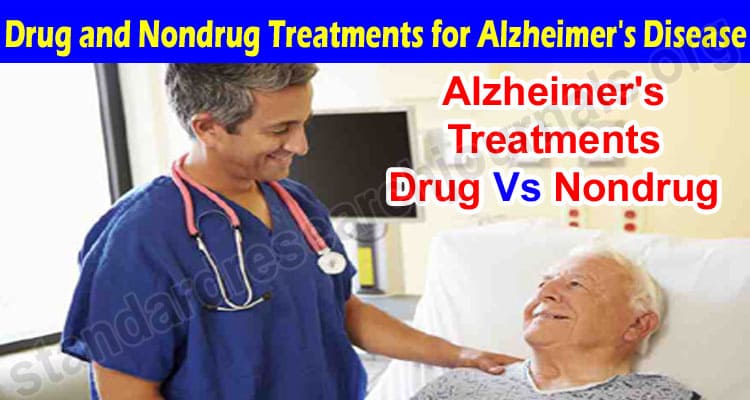 Drug and Nondrug Treatments for Alzheimer's Disease