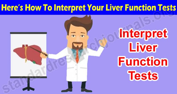 Here's How To Interpret Your Liver Function Tests