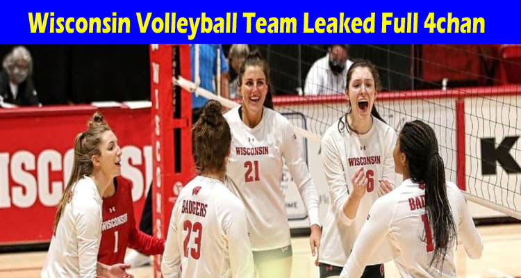 Latest News Wisconsin Volleyball Team Leaked Full 4chan