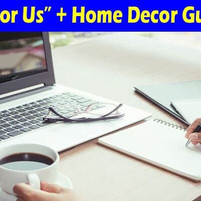 About General Information“Write for Us” + Home Decor Guest Post