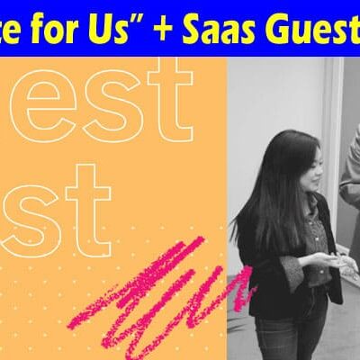 About General Information“Write for Us” + Saas Guest Post