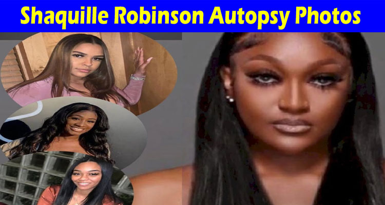 latest-news Shaquille Robinson Autopsy Photos