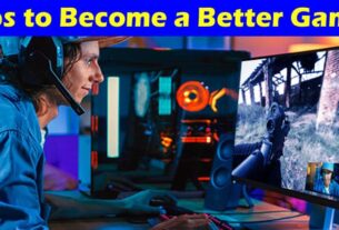 Complete Information About 4 Tips to Become a Better Gamer