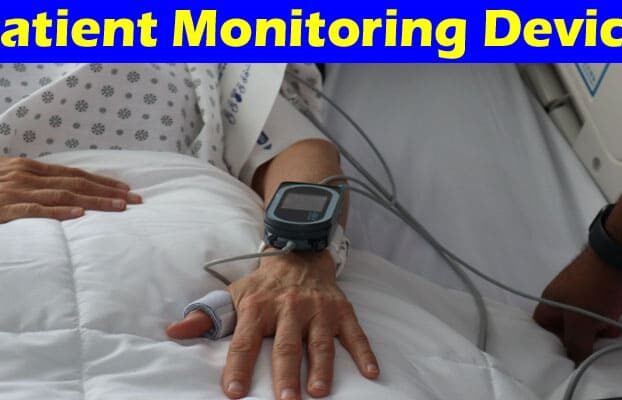 Complete Information About A comprehensive Guide to A Patient Monitoring Device