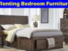 How Renting Bedroom Furniture Can Save You Money