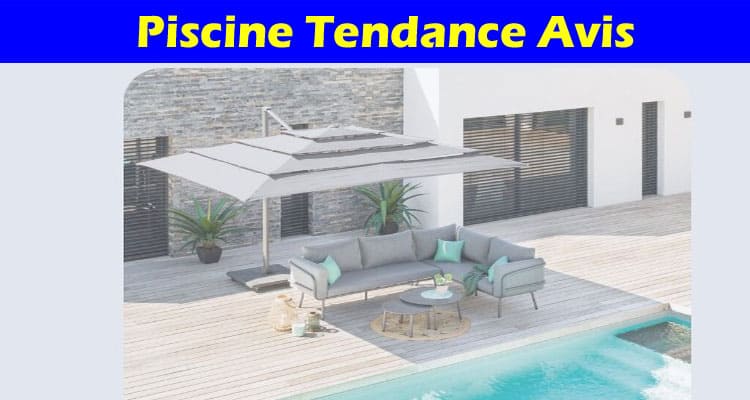 Piscine Tendance Online Avis
