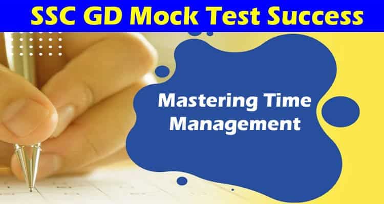 A Crucial Tip for SSC GD Mock Test Success