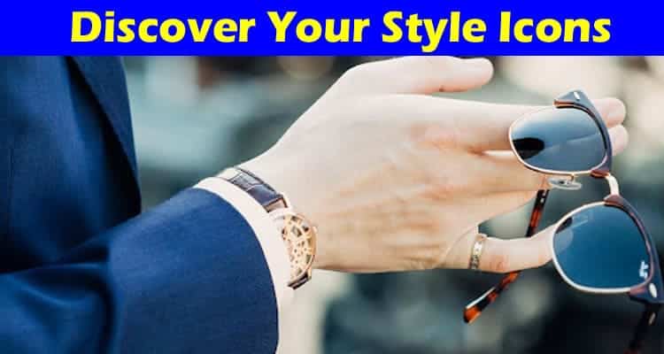 How to Discover Your Style Icons