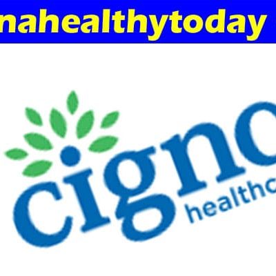 Cignahealthytoday Com Online Website Reviews